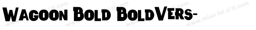Wagoon Bold BoldVers字体转换